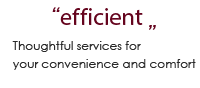 efficient Thoughtful services for your convenience and comfort